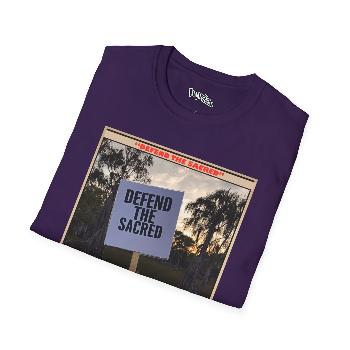 T-Shirt, Defend the Sacred T-Shirt, Unisex Protest Tee, Eco-Conscious Apparel, Comfortable Graphic Shirt, Activism Gear, Gift for Environmentalists